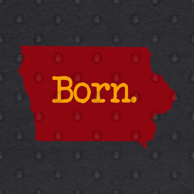 Iowa Born IA by mindofstate